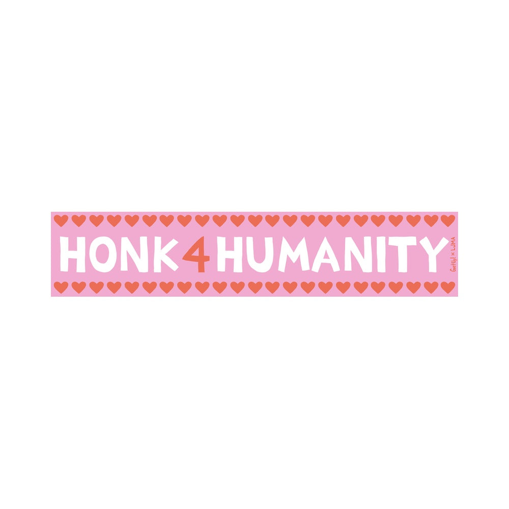 Honk 4 Humanity Bumper Sticker